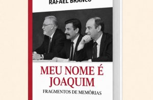  “Meu Nome é Joaquim. Fragmentos de memórias”, de Rafael Branco no CCP